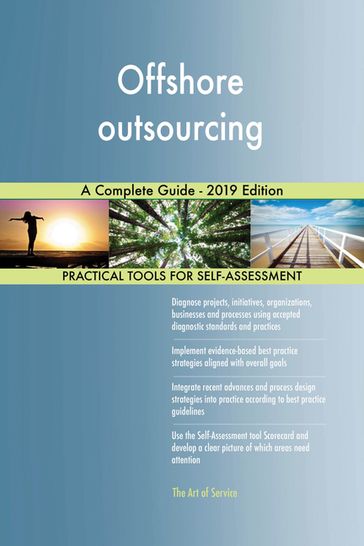 Offshore outsourcing A Complete Guide - 2019 Edition - Gerardus Blokdyk