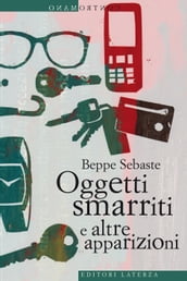 Oggetti smarriti e altre apparizioni