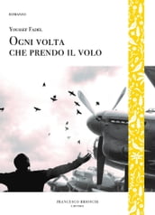 Ogni volta che prendo il volo