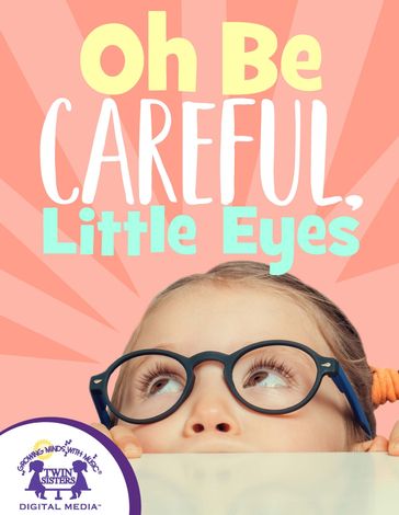 Oh Be Careful, Little Eyes - Karen Mitzo Hilderbrand - KIM MITZO THOMPSON