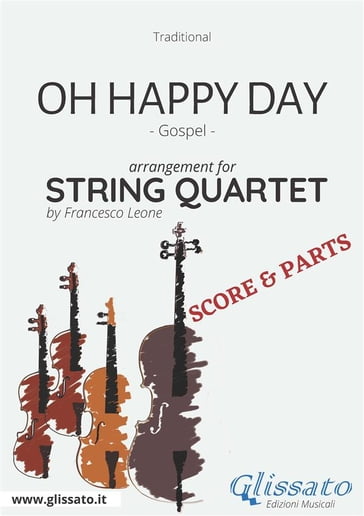 Oh Happy Day - String Quartet score & parts - Francesco Leone - Traditional