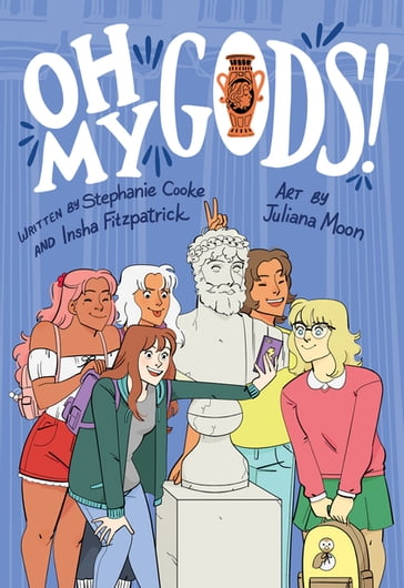 Oh My Gods! - Stephanie Cooke - Insha Fitzpatrick