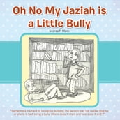 Oh No My Jaziah Is a Little Bully
