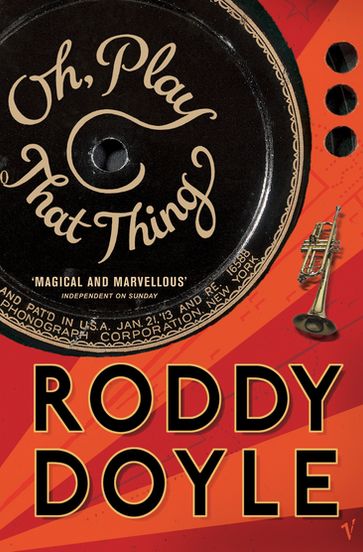 Oh, Play That Thing - Roddy Doyle