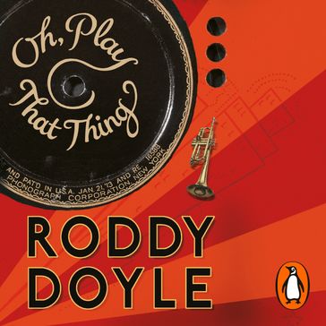 Oh, Play That Thing - Roddy Doyle
