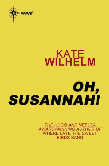 Oh, Susannah! - Kate Wilhelm