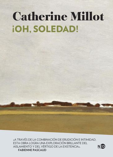 ¡Oh, soledad! - Catherine Millot