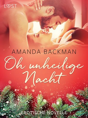 Oh unheilige Nacht - Erotische Novelle - Amanda Backman