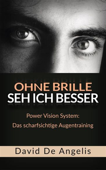 Ohne Brille seh ich besser - David De Angelis