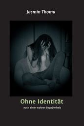 Ohne Identität