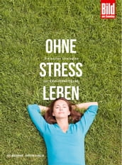 Ohne Stress leben