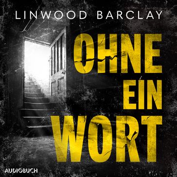 Ohne ein Wort - Linwood Barclay