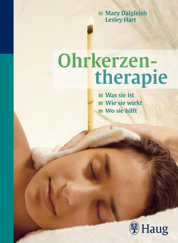 Ohrkerzentherapie - Mary Dalgleish - Lesley Hart Hoddera. Stoughton Ltd
