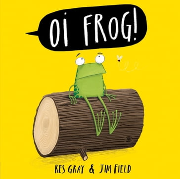 Oi Frog! - Kes Gray