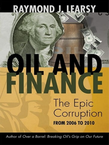 Oil and Finance - Raymond J. Learsy