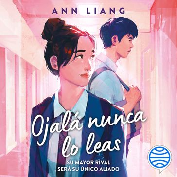 Ojalá nunca lo leas - Ann Liang