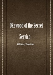 Okewood Of The Secret Service