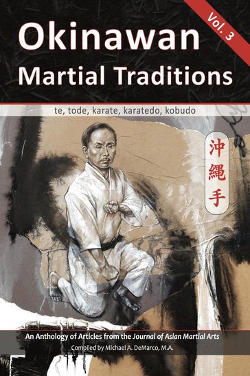 Okinawan Martial Traditions, Vol. 3 - Graham Noble - Giles Hopkins - et al. Peter Hobart