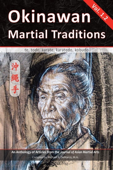 Okinawan Martial Traditions Vol. 1.2 - Robert Wolfe - John Taylor - John Porta - Jack McCabe - Richard Florence - Ronald Freund - Michael Lorden - Jon Bluming
