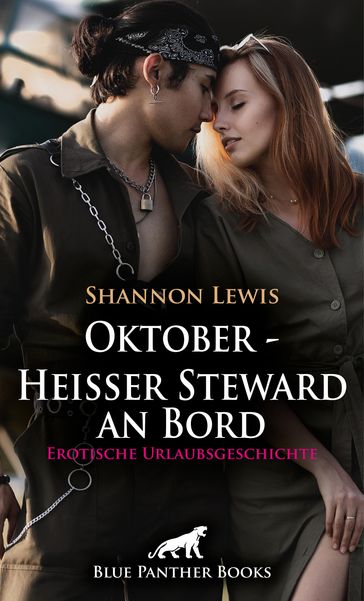 Oktober - Heißer Steward an Bord   Erotische Urlaubsgeschichte - Shannon Lewis