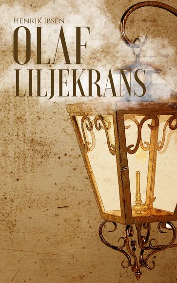 Olaf Liljekrans - Henrik Ibsen