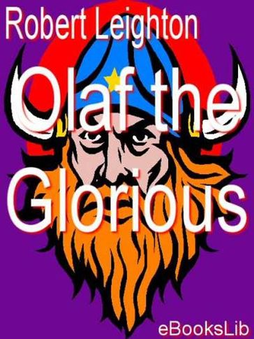 Olaf the Glorious - Robert Leighton