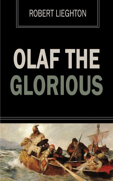 Olaf the Glorious - Robert Leighton