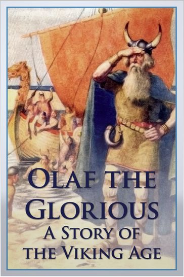 Olaf the Glorious - Robert Leighton