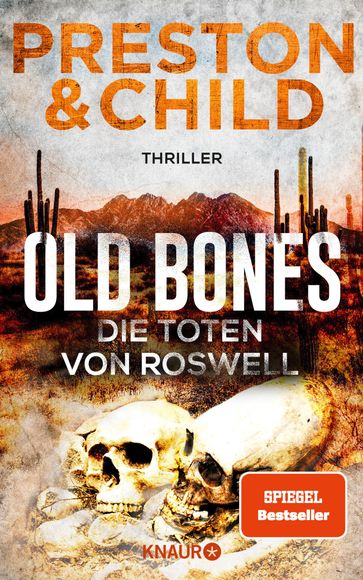 Old Bones - Die Toten von Roswell - Douglas Preston - Lincoln Child