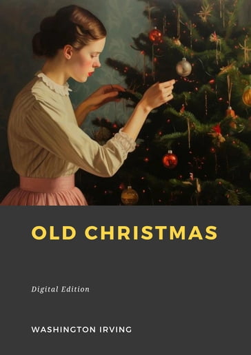 Old Christmas - Washington Irving