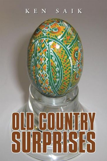 Old Country Surprises - Ken Saik