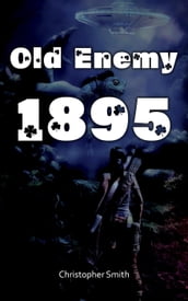 Old Enemy 1895