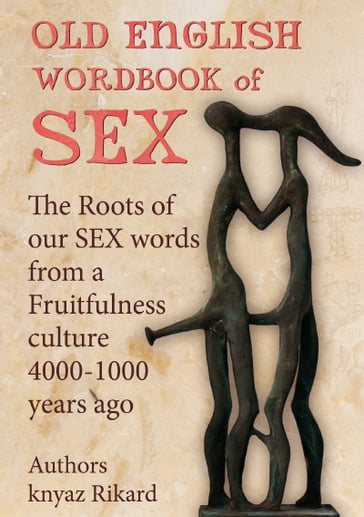 Old English Wordbook of Sex - Knyaz Rikard
