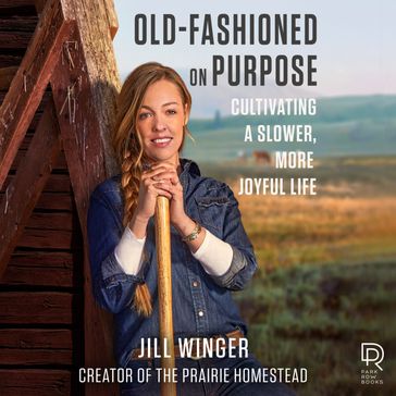 Old-Fashioned On Purpose - Jill Winger