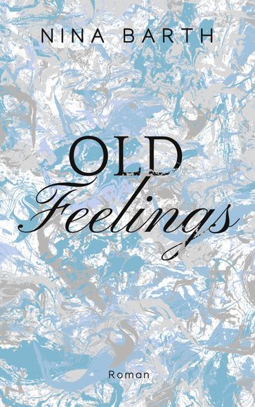 Old Feelings - Nina Barth