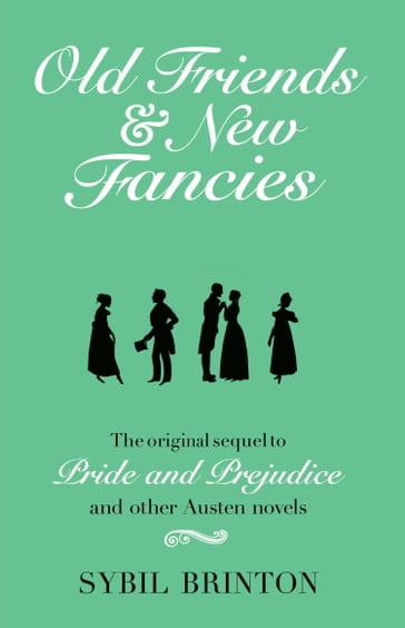 Old Friends and New Fancies - Sybil Brinton