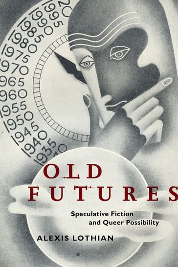 Old Futures - Alexis Lothian