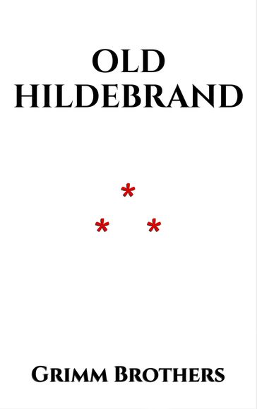 Old Hildebrand - Brothers Grimm