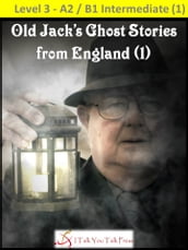 Old Jack s Ghost Stories from England (1)