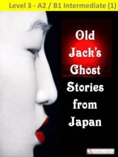 Old Jack s Ghost Stories from Japan