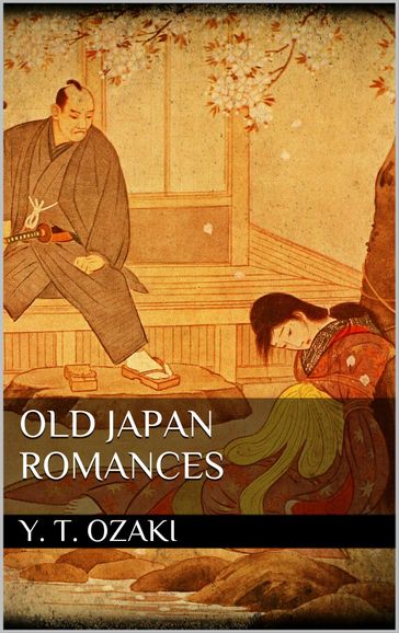 Old Japan Romances - Yei Theodora Ozaki
