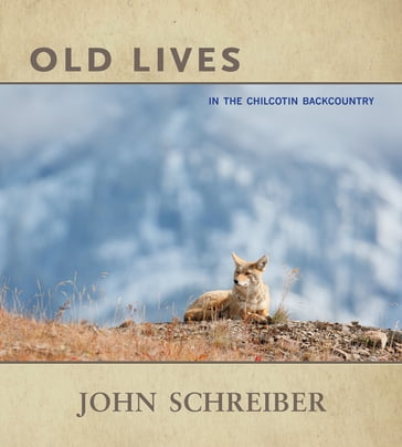 Old Lives - John Schreiber