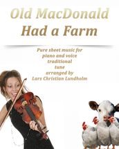 Old MacDonald Had a Farm Pure sheet music for piano and voice traditional tune arranged by Lars Christian Lundholm