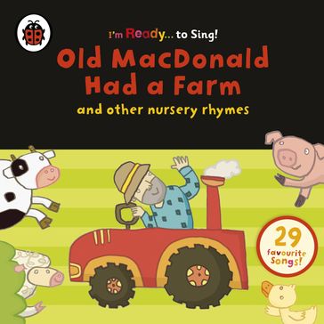 Old MacDonald Had a Farm and Other Classic Nursery Rhymes - Ladybird