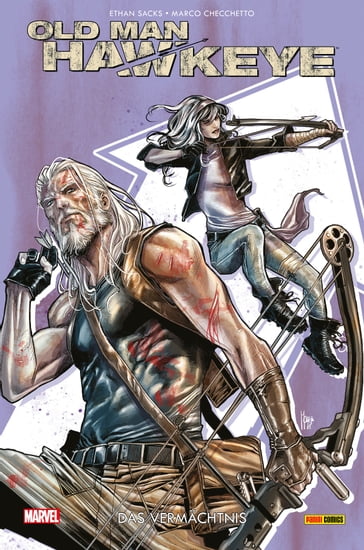 Old Man Hawkeye 2 - Das Vermächtnis - Ethan Sacks