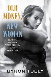 Old Money, New Woman