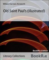 Old Saint Paul s (Illustrated)
