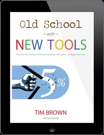 Old School With New Tools - Dan Streeter - Tim Brown
