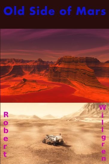 Old Side of Mars - Robert Henry Willgren