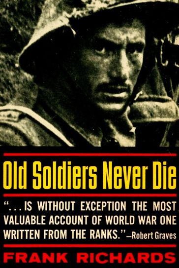 Old Soldiers Never Die - Frank Richards